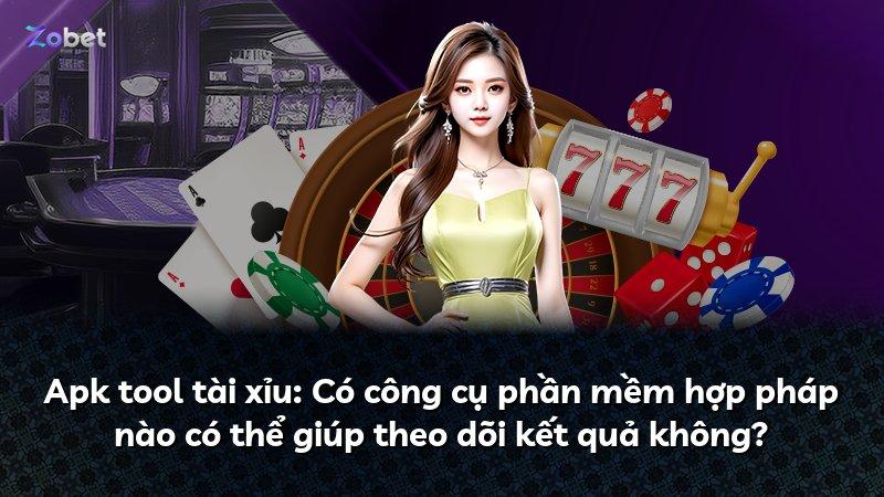 Apk tool tài xỉu: Có công cụ phần mềm hợp pháp nào có thể giúp theo dõi kết quả không?