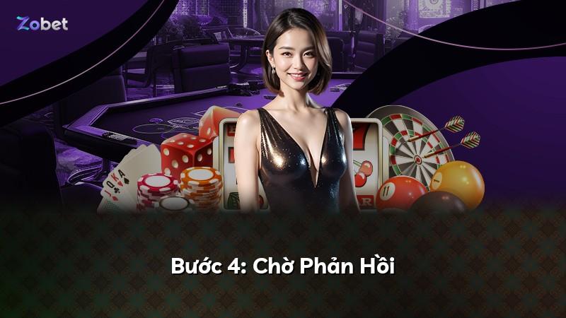 Bước 4: Chờ Phản Hồi