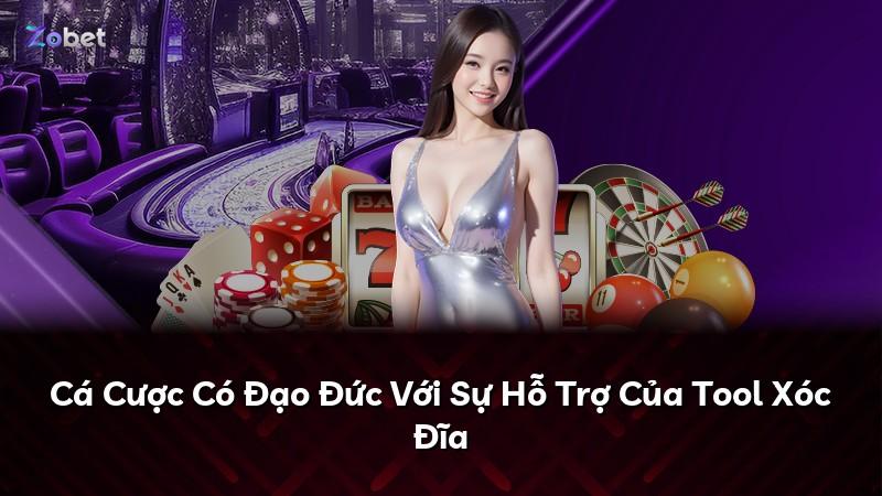 Cá Cược Có Đạo Đức Với Sự Hỗ Trợ Của Tool Xóc Đĩa
