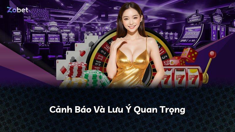 Cảnh Báo Và Lưu Ý Quan Trọng