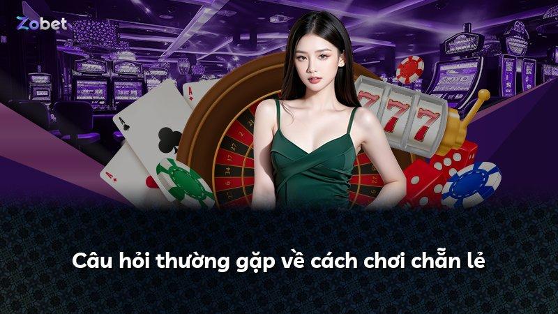 Câu hỏi thường gặp về cách chơi chẵn lẻ