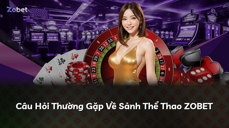 Câu Hỏi Thường Gặp Về Sảnh Thể Thao ZOBET