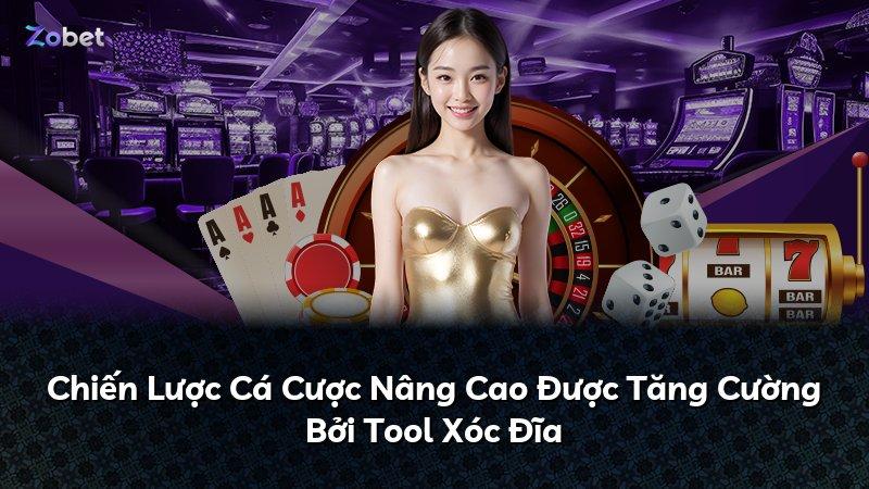 Chiến Lược Cá Cược Nâng Cao Được Tăng Cường Bởi Tool Xóc Đĩa