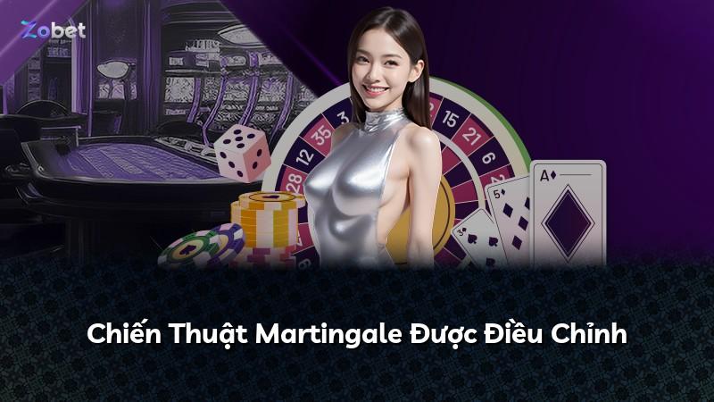 Chiến Thuật Martingale Được Điều Chỉnh