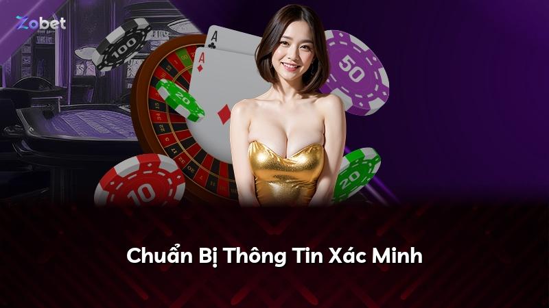 Chuẩn Bị Thông Tin Xác Minh