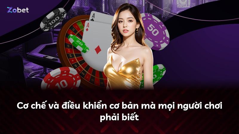 Cơ chế và điều khiển cơ bản mà mọi người chơi phải biết