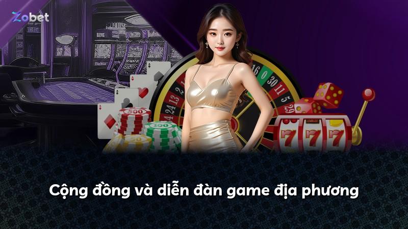 Cộng đồng và diễn đàn game địa phương