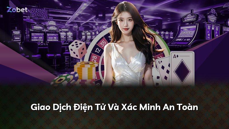 Giao Dịch Điện Tử Và Xác Minh An Toàn