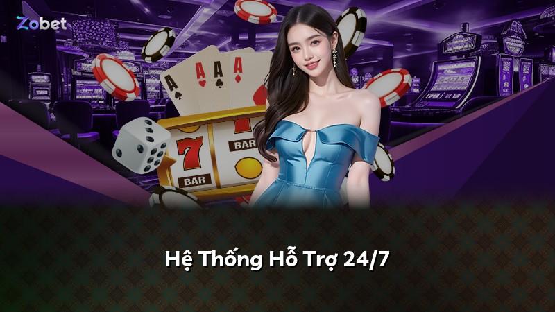 Hệ Thống Hỗ Trợ 24/7