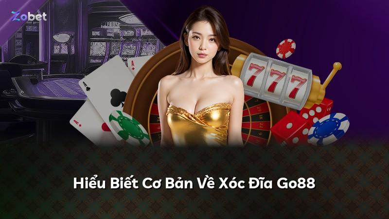 Hiểu Biết Cơ Bản Về Xóc Đĩa Go88