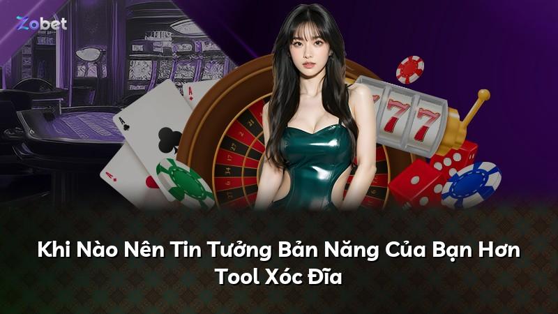 Khi Nào Nên Tin Tưởng Bản Năng Của Bạn Hơn Tool Xóc Đĩa