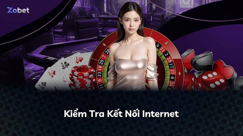 Kiểm Tra Kết Nối Internet