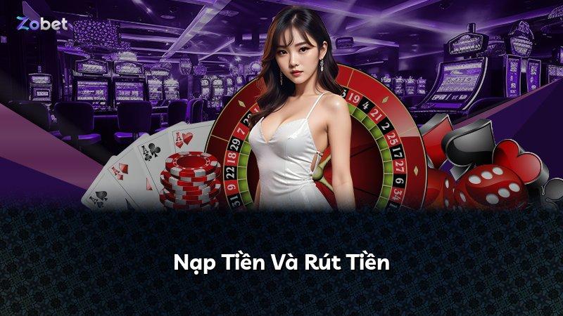Nạp Tiền Và Rút Tiền