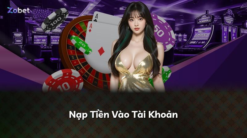 Nạp Tiền Vào Tài Khoản