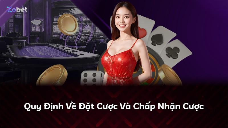 Quy Định Về Đặt Cược Và Chấp Nhận Cược