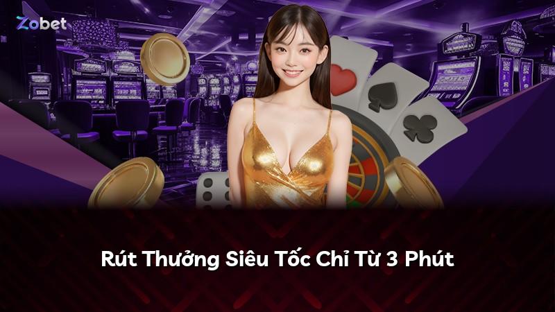 Rút Thưởng Siêu Tốc Chỉ Từ 3 Phút