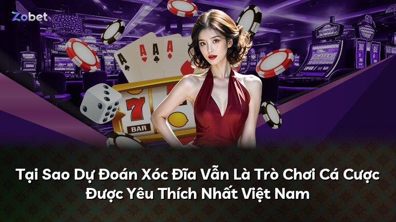 Tại Sao Dự Đoán Xóc Đĩa Vẫn Là Trò Chơi Cá Cược Được Yêu Thích Nhất Việt Nam