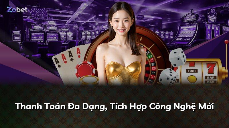 Thanh Toán Đa Dạng, Tích Hợp Công Nghệ Mới