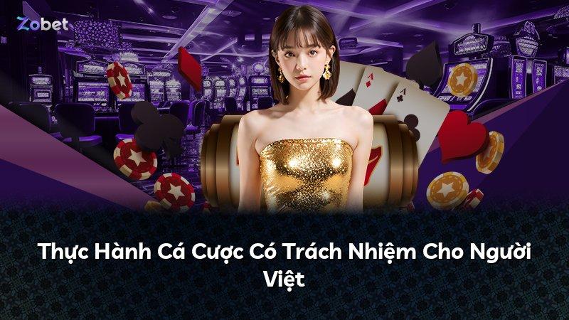 Thực Hành Cá Cược Có Trách Nhiệm Cho Người Việt