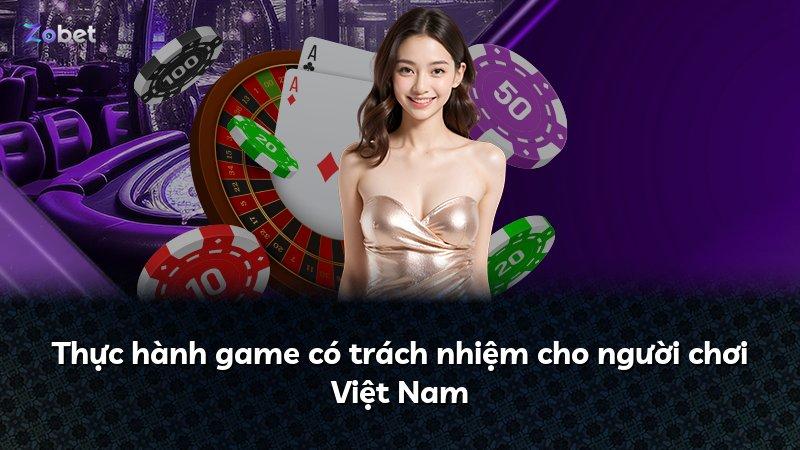 Thực hành game có trách nhiệm cho người chơi Việt Nam
