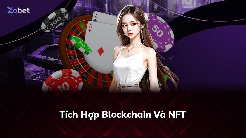 Tích Hợp Blockchain Và NFT