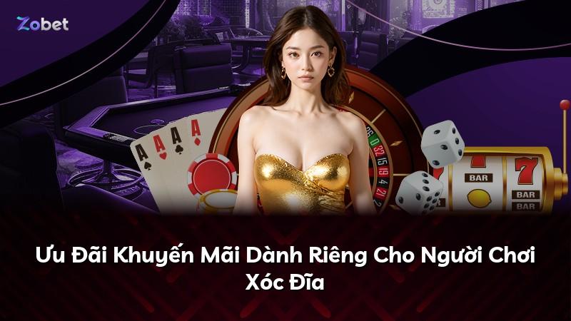 Ưu Đãi Khuyến Mãi Dành Riêng Cho Người Chơi Xóc Đĩa