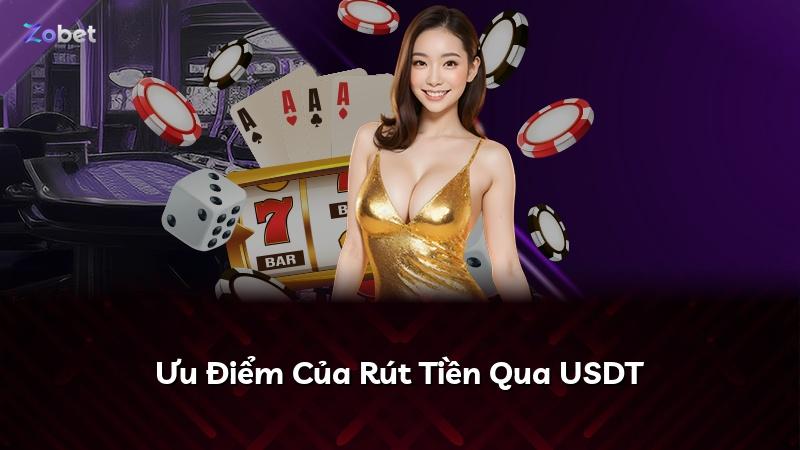 Ưu Điểm Của Rút Tiền Qua USDT