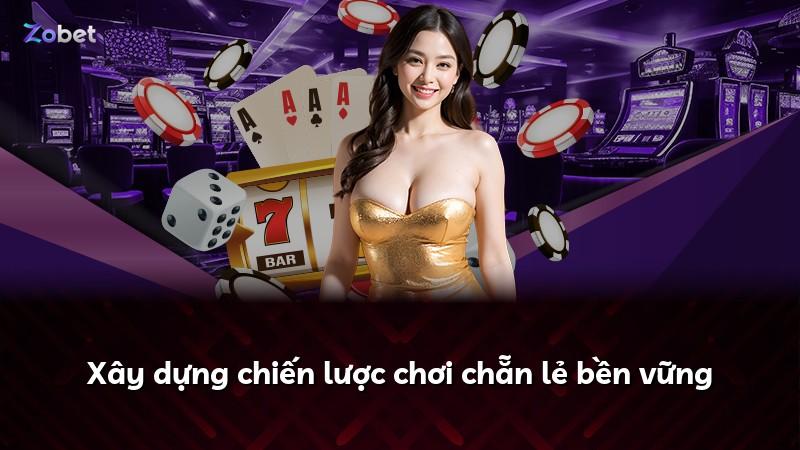 Xây dựng chiến lược chơi chẵn lẻ bền vững