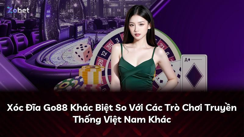 Xóc Đĩa Go88 Khác Biệt So Với Các Trò Chơi Truyền Thống Việt Nam Khác