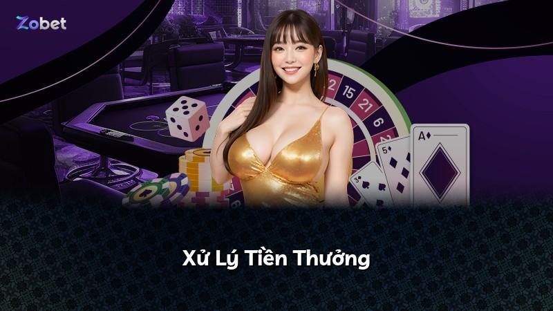 Xử Lý Tiền Thưởng