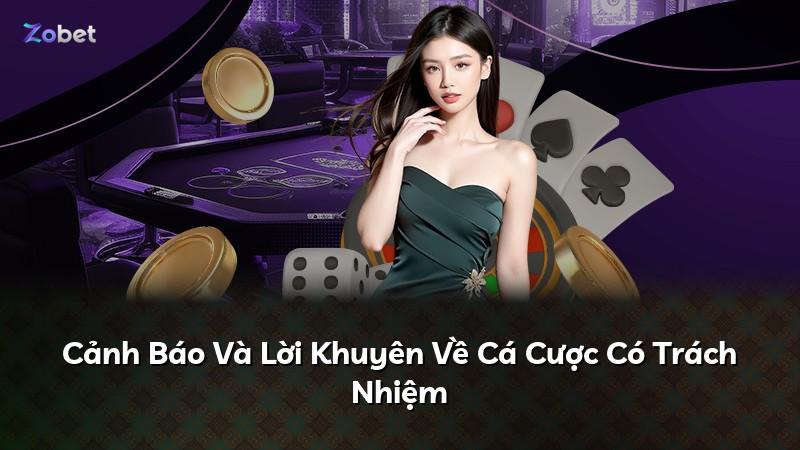 Cảnh Báo Và Lời Khuyên Về Cá Cược Có Trách Nhiệm